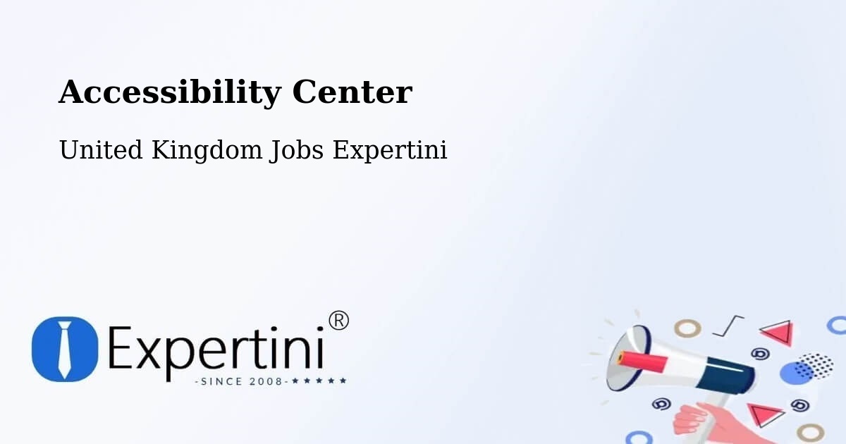 Accessibility Center - United Kingdom Jobs Expertini
