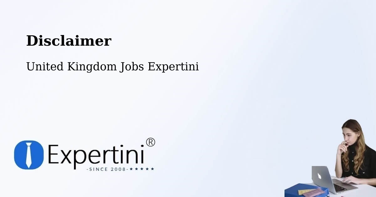 Disclaimer - United Kingdom Jobs Expertini